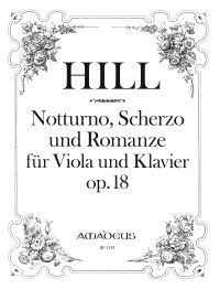BP 1591 • HILL Notturno, Scherzo und Romanze op. 18