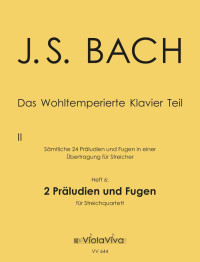 VV 644 • BACH - Wohltemp. Klavier Teil 2, Heft 6: 2 four-pa